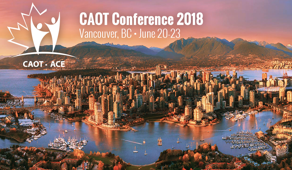 CAOT Conference 2018 - Vancouver, BC
